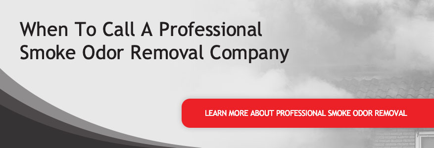 When to Call a Professional Smoke Odor Removal Company